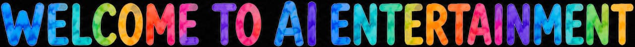 WELCOME TO AI ENTERTAINMENT